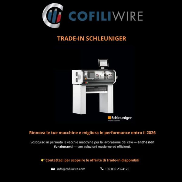 Locandina promozione Trade-In Schleuniger di Cofiliwire: sconto sulla permuta di macchine per lavorazione cavi usate o non funzionanti.
